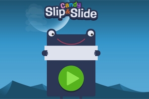Candy: Slip & Slide Candy: Slip & Slide